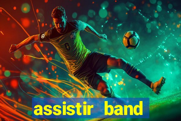 assistir band sports ao vivo